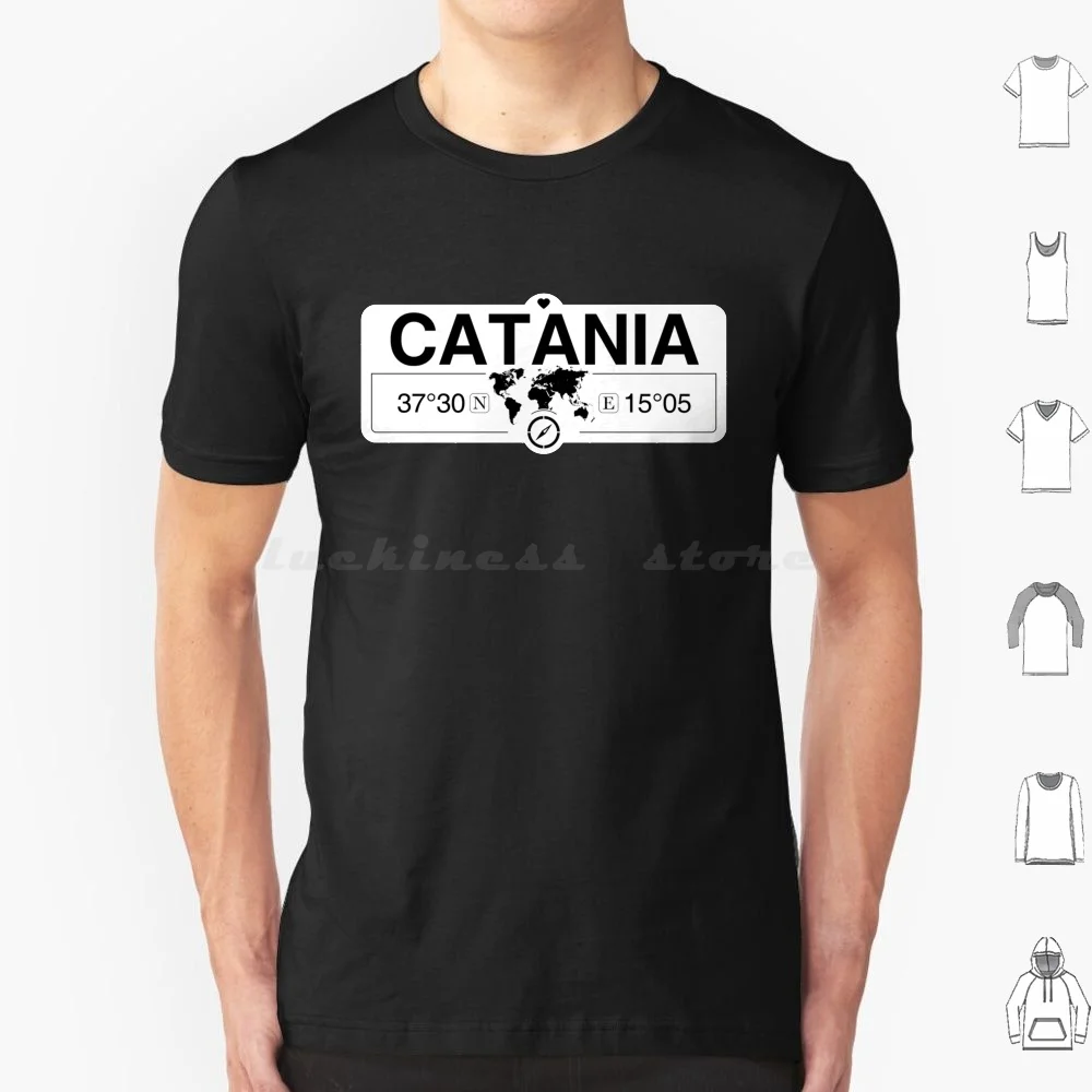 Catania Sicily With World Map Coordinates Gps T Shirt 6xl Cotton Cool Tee Catania Sicily Catania Sicily Coordinates Catania