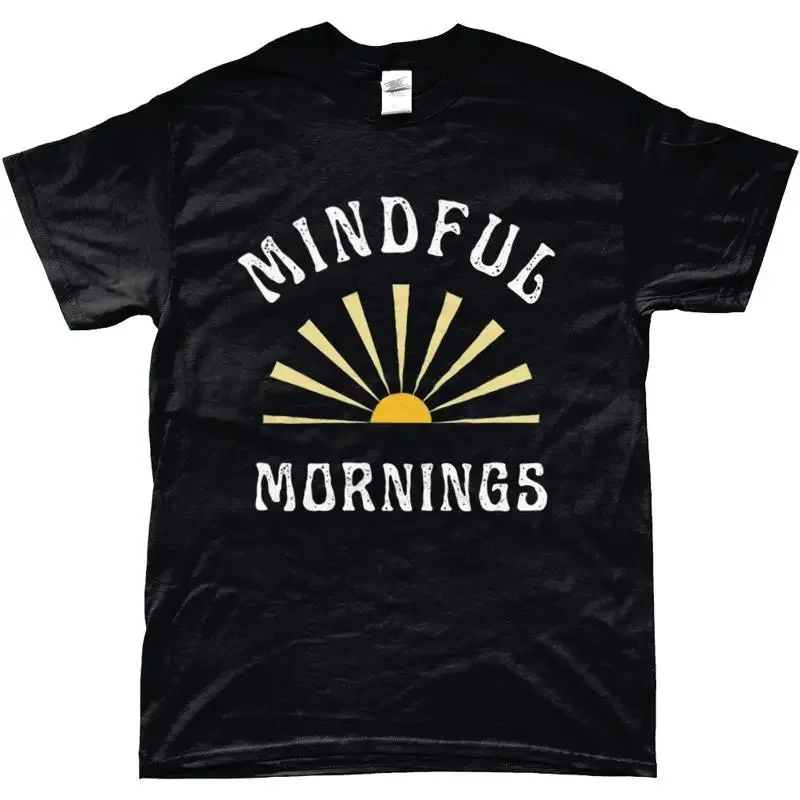 Mindful Mornings T Shirt Wellness For Spiritual Yoga Teacher Wellbeing Meditation
