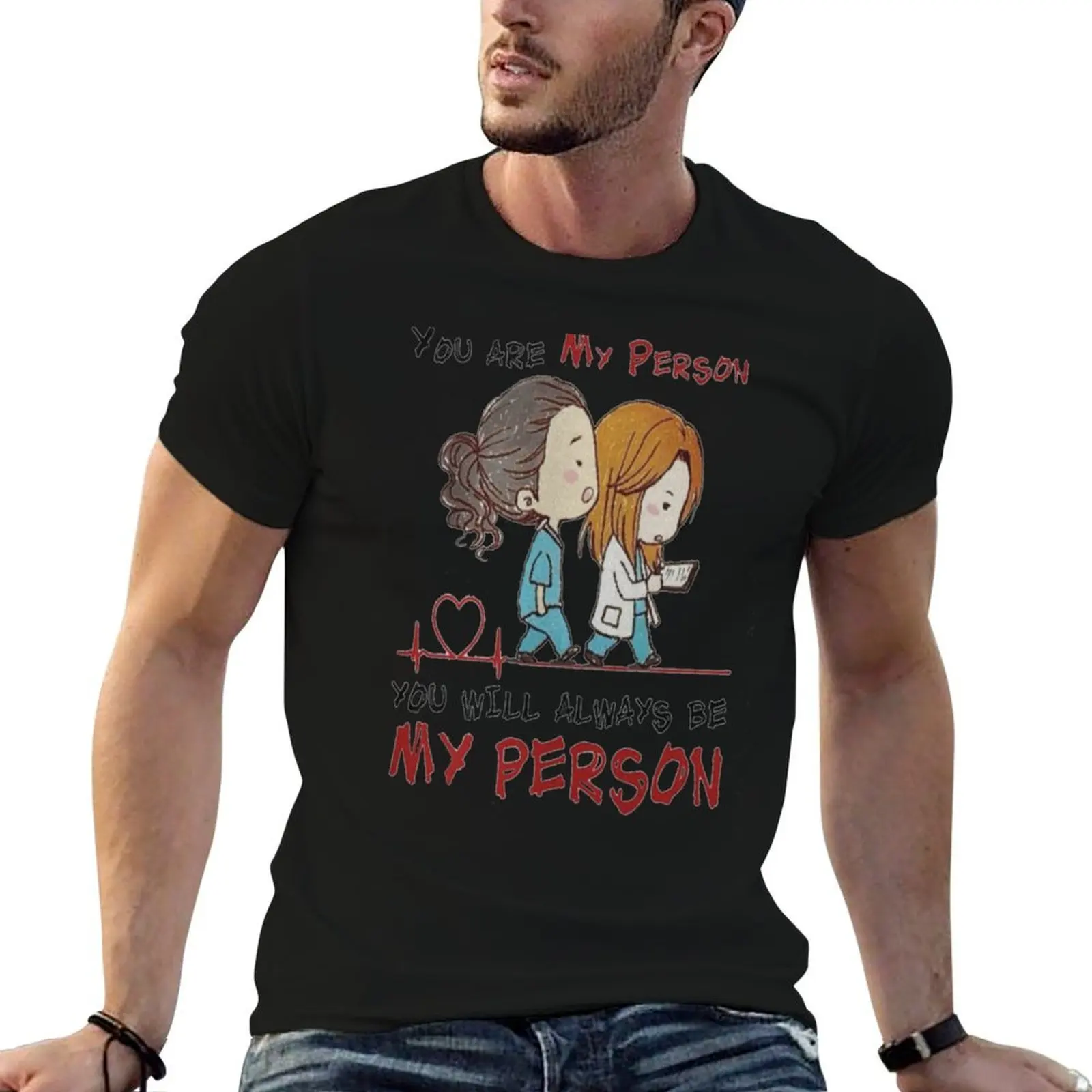 you are my person you will always be my person mug T-Shirt graphic t shirts for man t shirts for man graphic vintage T-Shirt