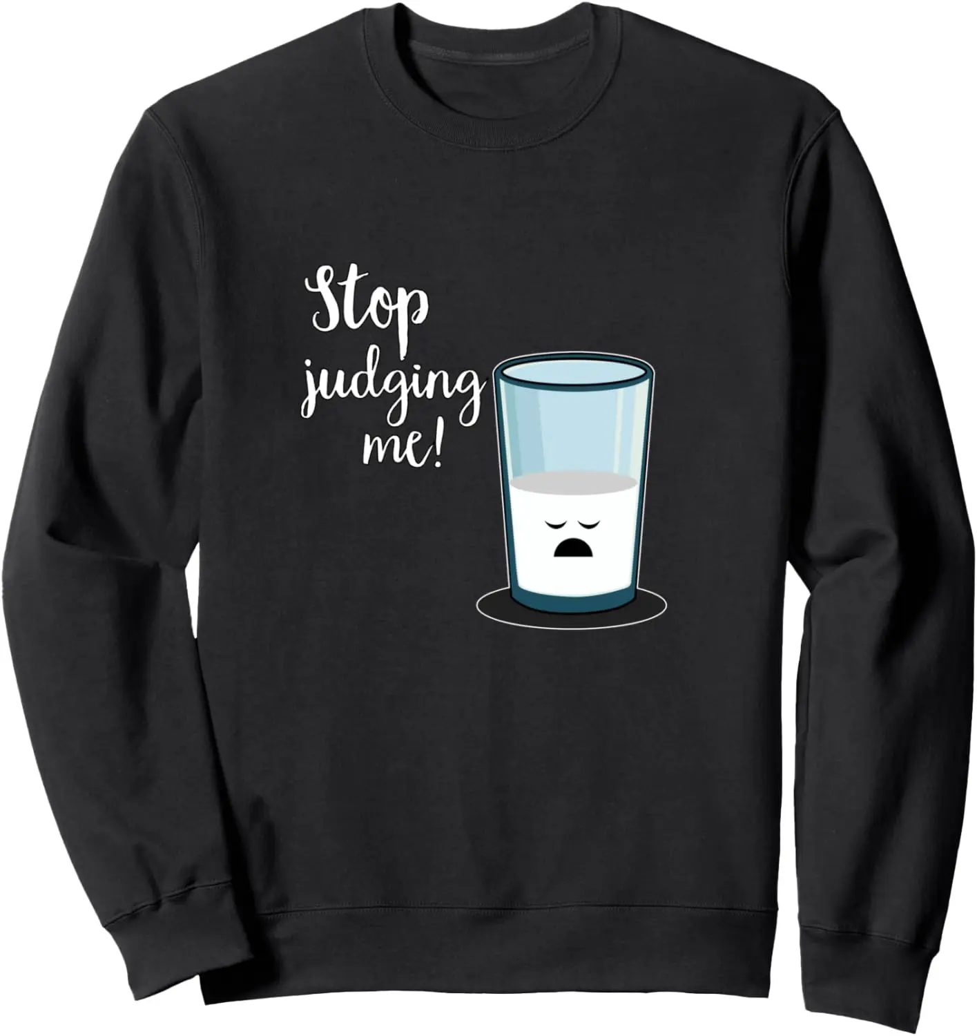 

Толстовка Always Being Judged, Glass Half Empty или Full Graphic