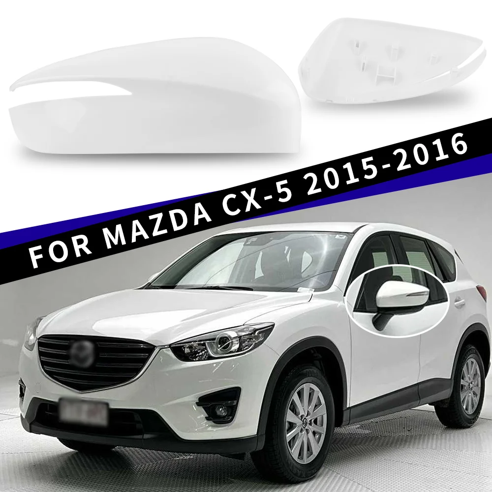 1 Pair Pearl White Left & Right Rearview Mirror Cover Outer Shell Direct Replacement  Exterior Parts For Mazda CX-5 KE 2015-2016