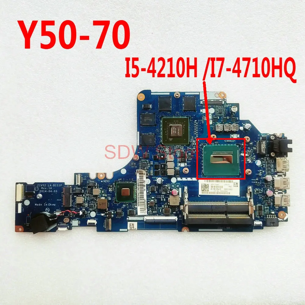 LA-B111P For Lenovo Ideapad Y50-70 Laptop Motherboard ZIVY2 LA-B111P Mainboard With I7-4710HQ CPU GTX860M 2GB hm87