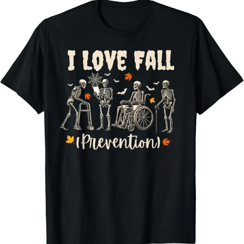 

Funny Skeleton I Love Fall Prevention Fall Physical Therapy T-Shirt