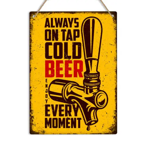 ALWAYS ON TAP Cold Beer Retro Metal Tin Wall Sign Plaque Man Cave Shed Pub Bar