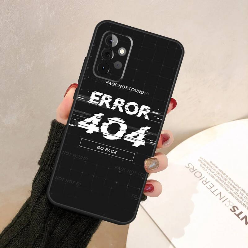 Error 404 not found Case For Samsung Galaxy A14 A34 A54 A23 A13 A33 A53 A73 A51 A71 A12 A22 A52 A32 Cover