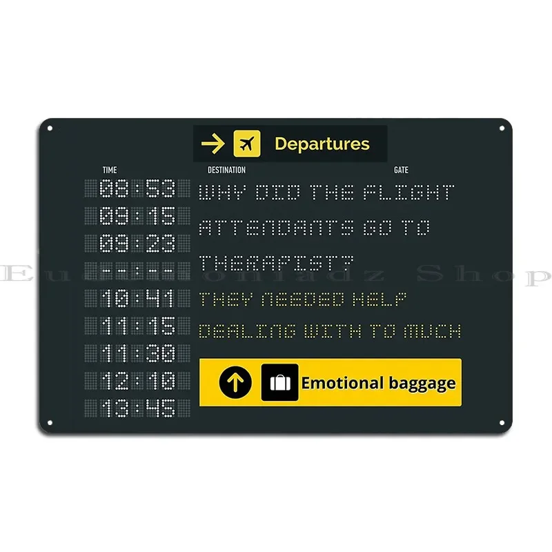 Flight Attendant Emotional Baggage Metal Plaque Poster Pub Cinema Cave Create Mural Tin Sign Poster
