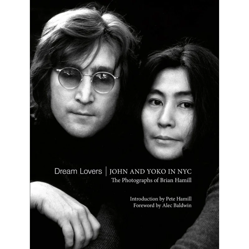 

Dream Lovers John And Yoko In NYC Brian Hamill Acc Art Books 9781788840972 Book