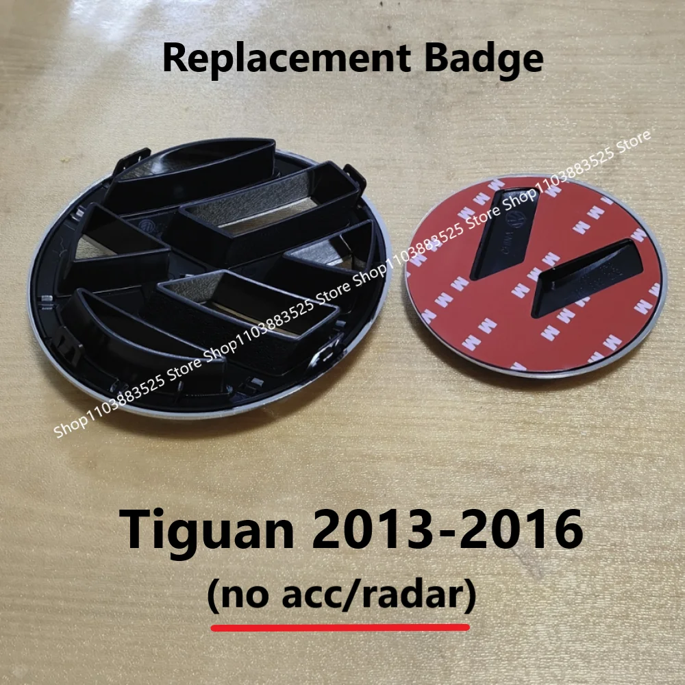 

2pcs No Acc Replacement Badge For Tiguan 2013-2016 Car Front Bonnet Grille and Rear Trunk Emblem Logo Replacement Badge