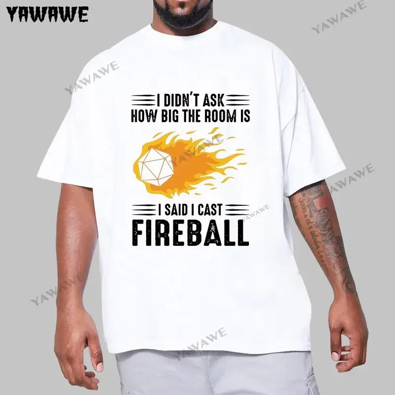 I Cast Fireball Streetwear Funny Black Clothing Mens T shirt Tops Tees Dnd Dragon Dice Rpg Tabletop unisex casual vintage tshirt