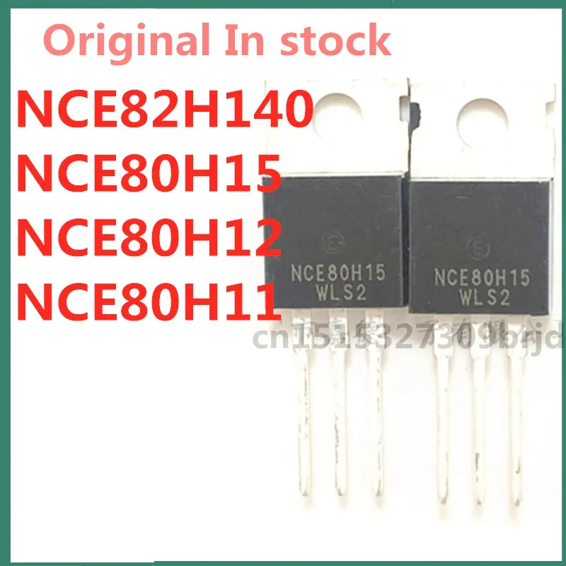 

Оригинальные 10 шт./ NCE82H140 NCE80H15 NCE80H12 NCE80H11 TO-220 В наличии