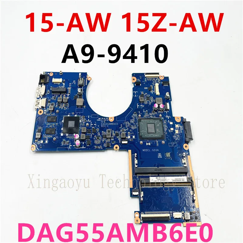 

For HP Pavilion 15-AW 15Z-AW 15-AW065SA Laptop Motherboard G55A DAG55AMB6E0 856270-601 856270-501 856270-001 With A9-9410 CPU