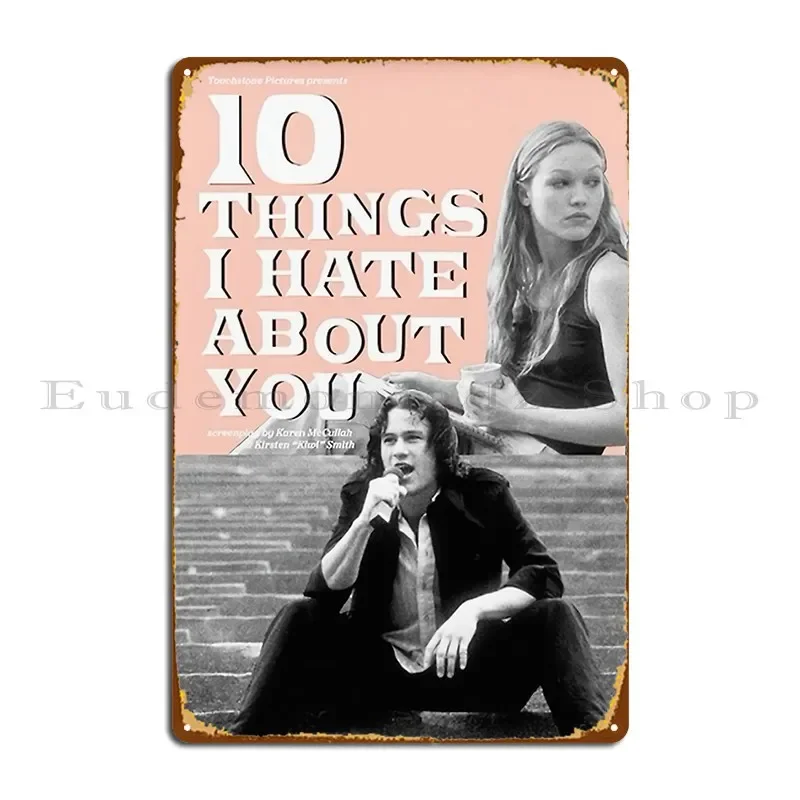 10 Things I Hate About You Metal Sign Vintage Kitchen Wall Plaque Printed Wall Decor Tin Sign Poster