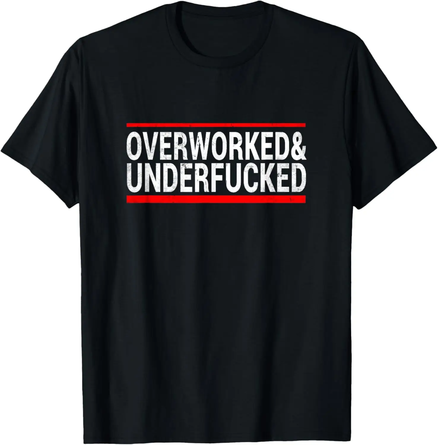 

Overworked and Underfucked Biker T-Shirt