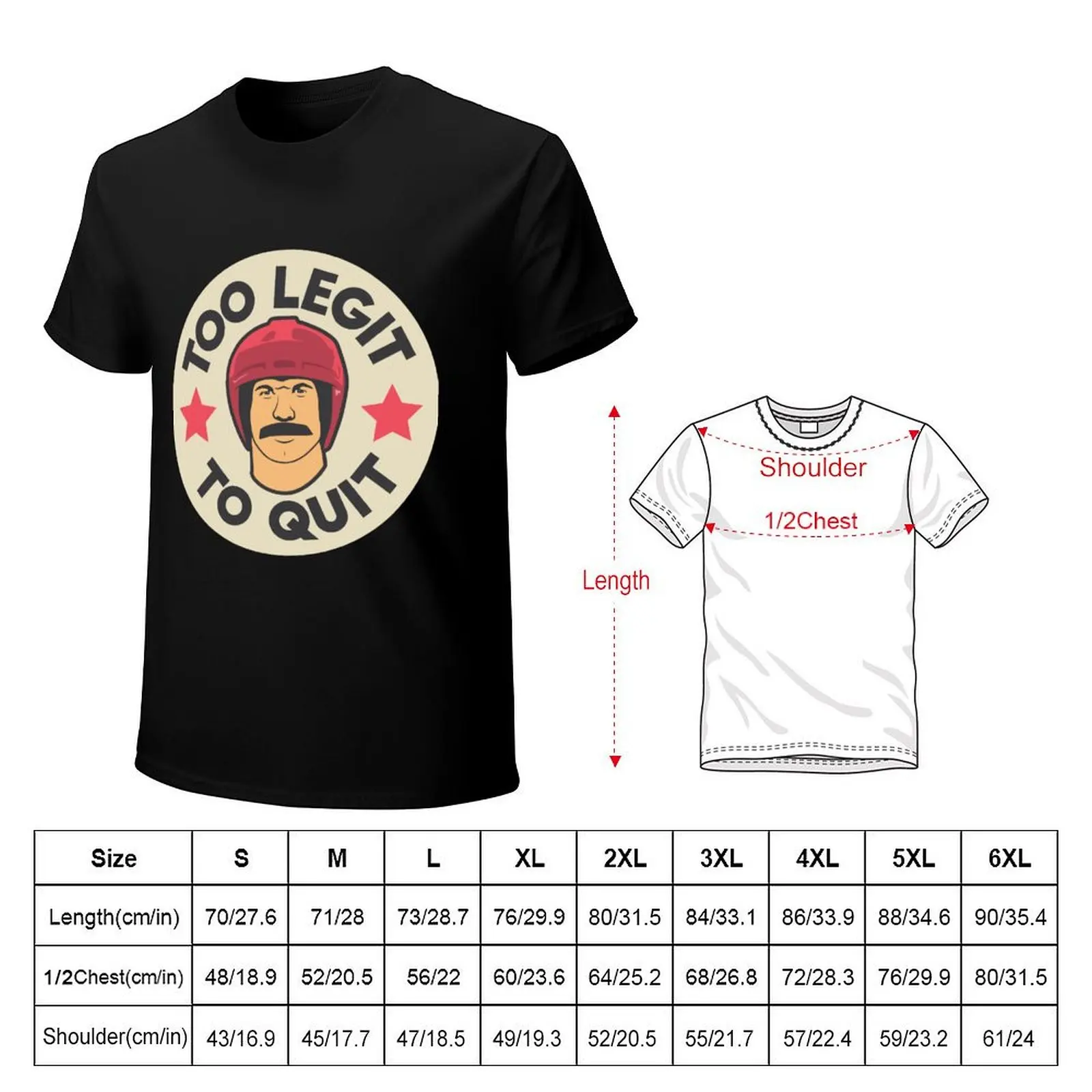 Too Legit To Quit T-Shirt man t shirts cotton T-Shirt