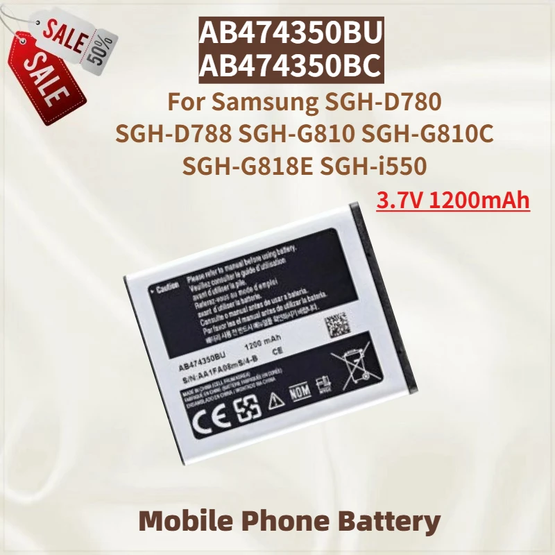 

High Quality AB474350BU Phone Battery 3.7V 1200mAh For Samsung SGH-D780 SGH-D788 SGH-G810 SGH-G810C SGH-G818E SGH-i550 Brand New