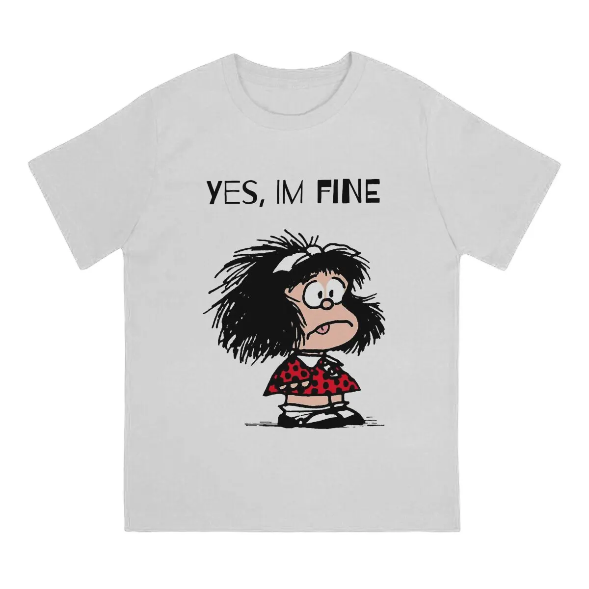 Yes,Im Fine Mafalda Quino Comics Manga Girl T Shirt Graphic Crewneck TShirt Harajuku Clothes Polyester