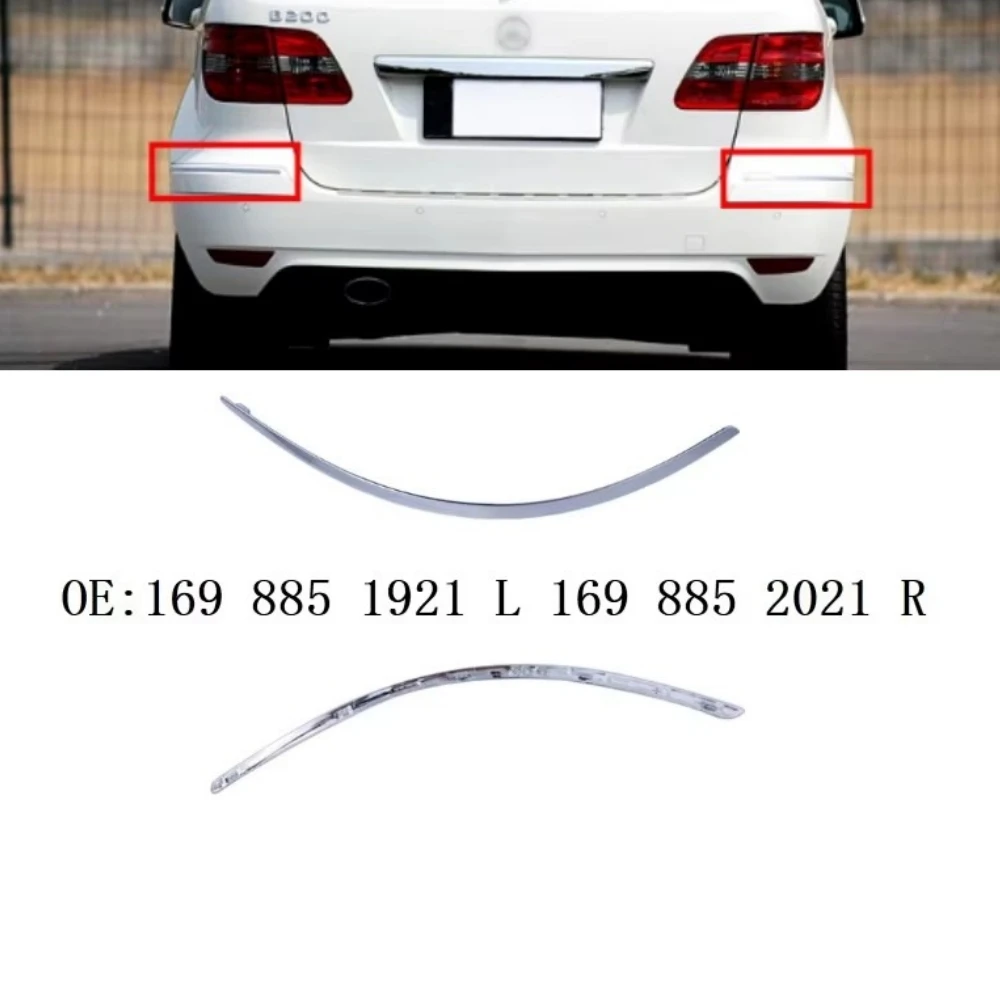 Rear bumper chrome strip for Mercedes Benz B-Class  W245  1698851921 1698852021