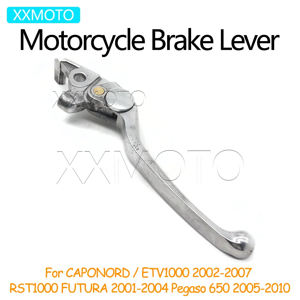 

For Aprilia CAPONORD ETV1000 2002-2007 RST1000 FUTURA 2001-2004 ETV RST 1000 Pegaso 650 2005-2010 Motorcycle Brake Lever