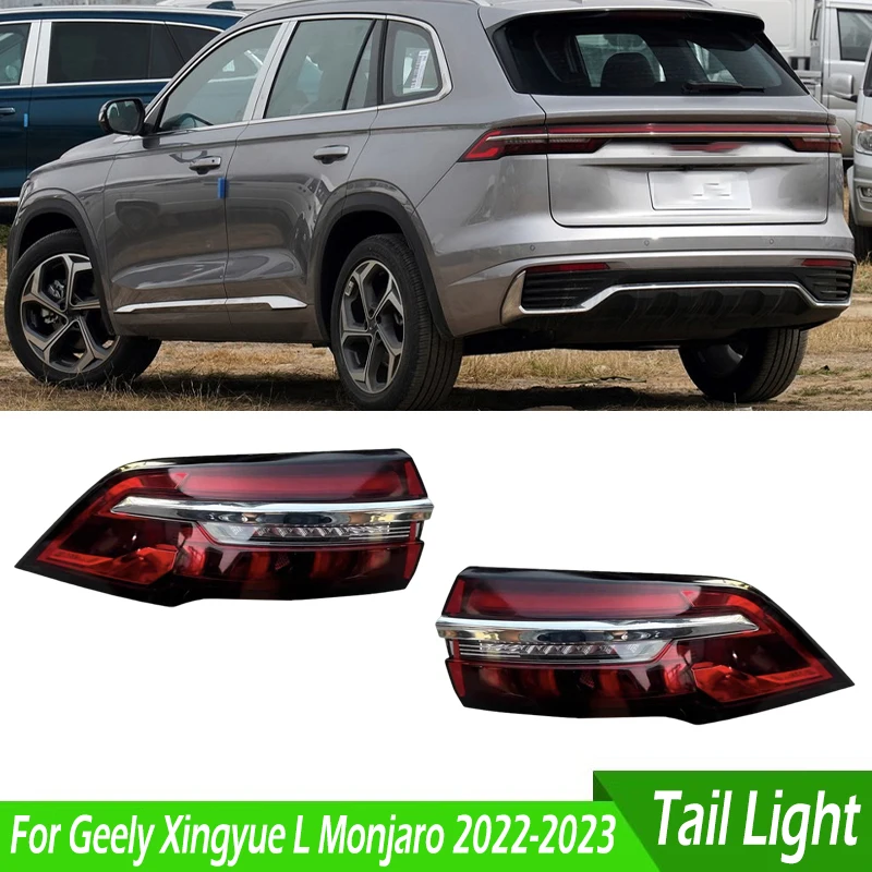 Tail light For Geely Xingyue L Monjaro 2022 2023 Outer Rear Taillights Turn Signal Light Assembly Warning Lamp Car Accessories