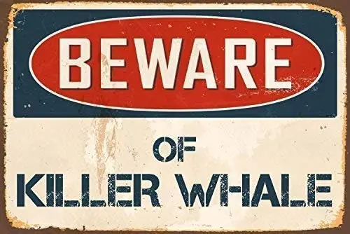 Lilyanaen New Metal Sign Aluminum Sign Vintage Sign Gift Beware of Killer Whale Sign Wall Caution Sign for Outdoor & Indoor