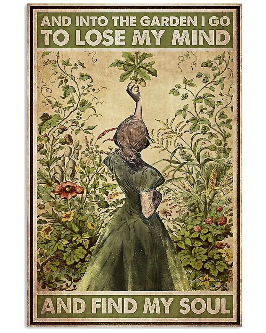 Vintage Metal Tin Sign and into The Garden I Go to Lose My Mind and Find My Soul Retro Metal Tin Sign Hippie Girl Poster Vintage