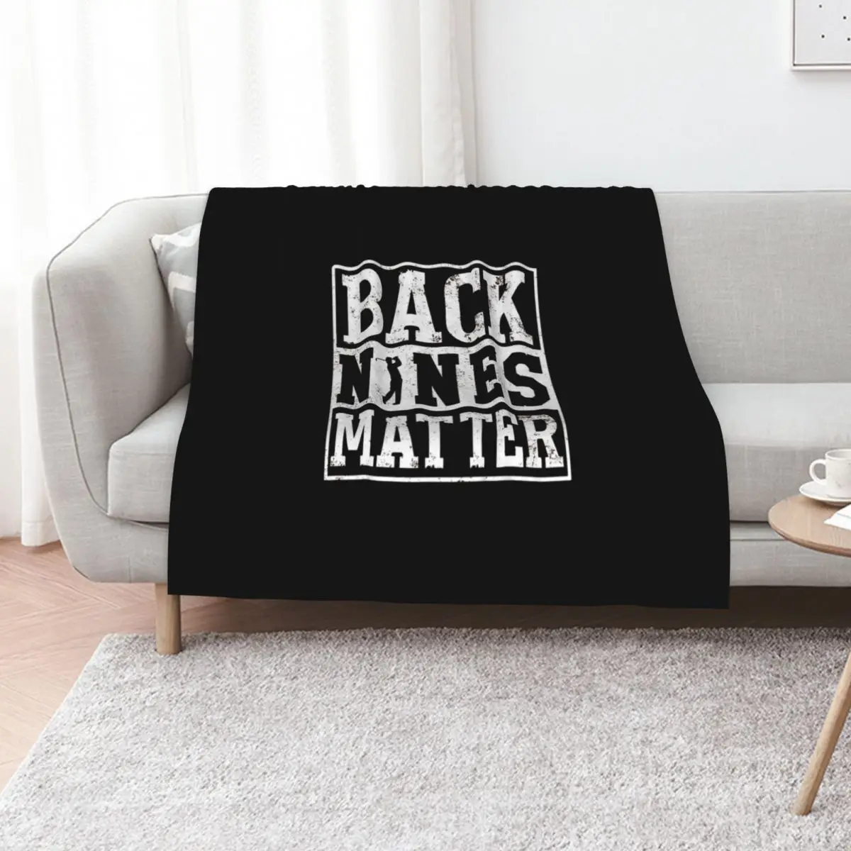 Back Nines Matter Shirt Funny Golf Gift For Men and Women, Gift Halloween Day, Thanksgiving, Christmas Day Throw Blanket