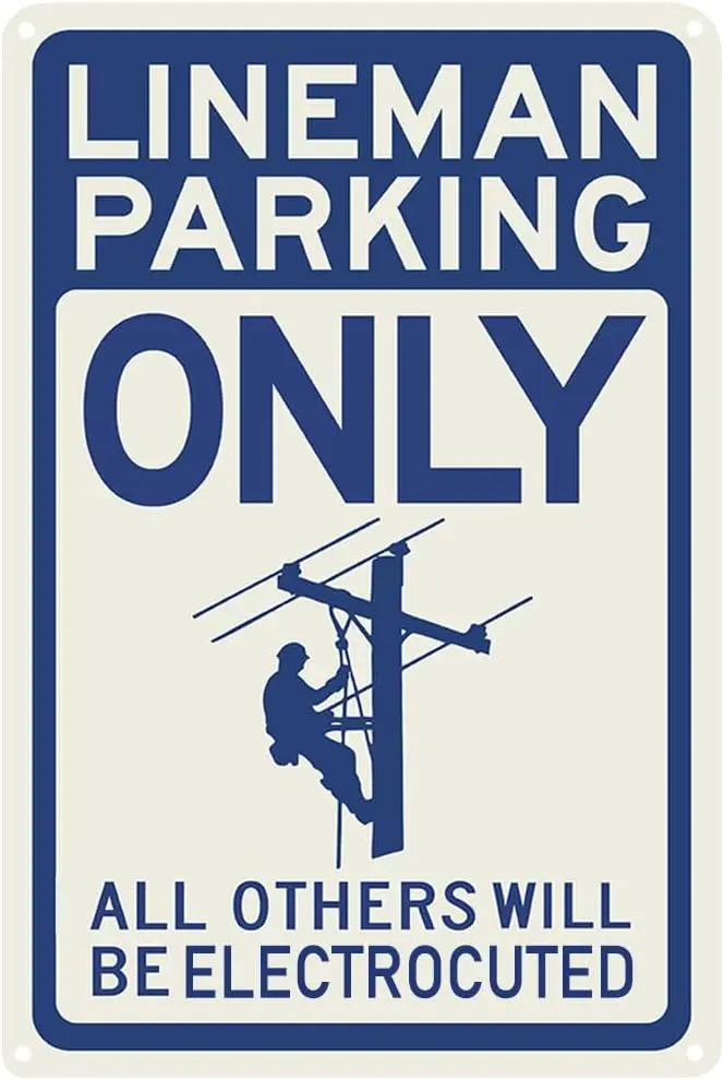 Lineman Parking Electrocuted (Blue) Novelty Vintage Tin 8x12 Inch Vintage Tin Sign Wall Decoration