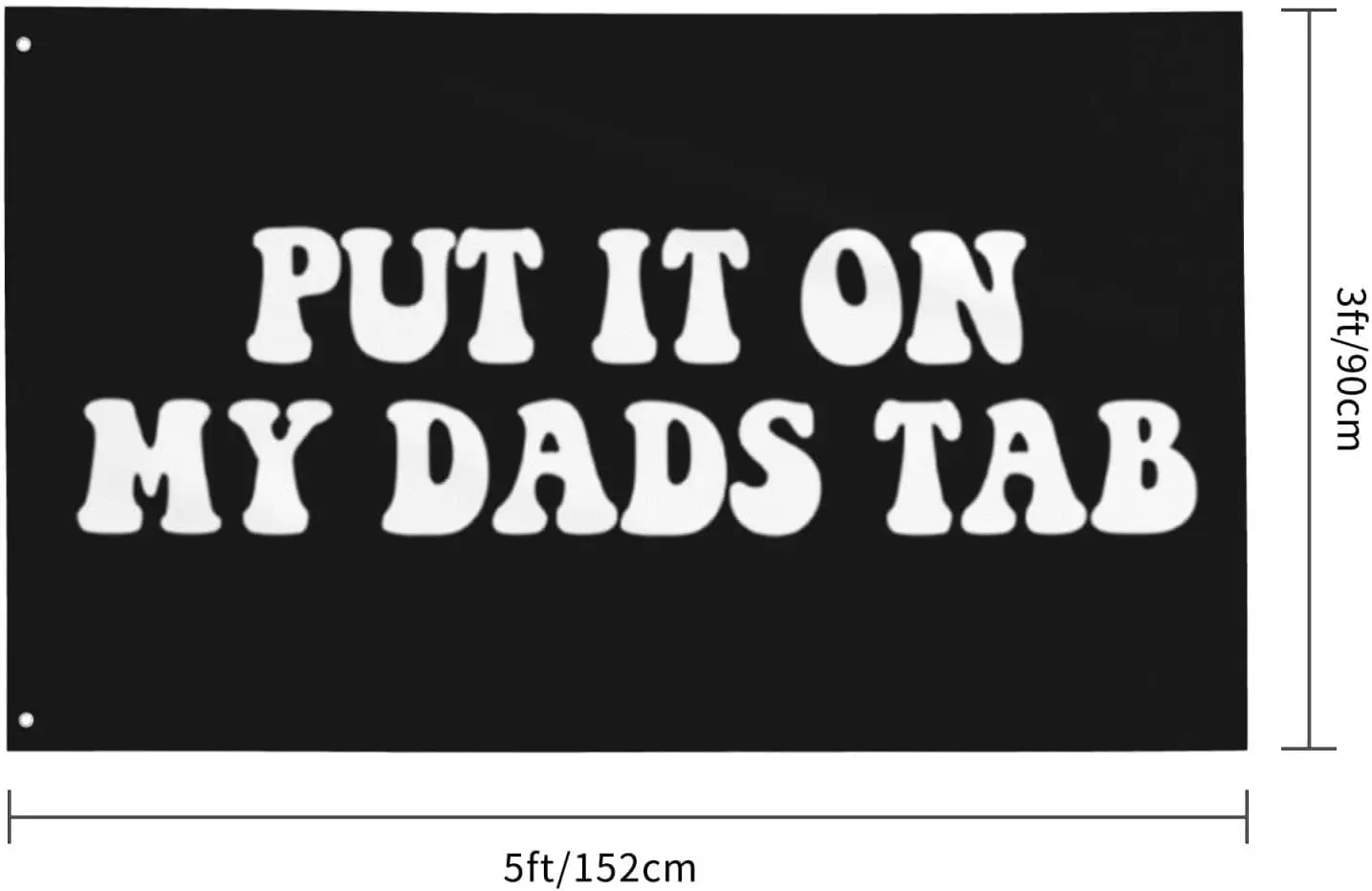 Flagicts 100% Polyester  Put It On My Husband's Tab Funny Flag