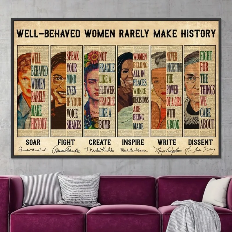 Feminist Empowerment Poster Well Behaved Women Make History Female Leader Canvas Painting Inspirational Wall Art Room Home Decor
