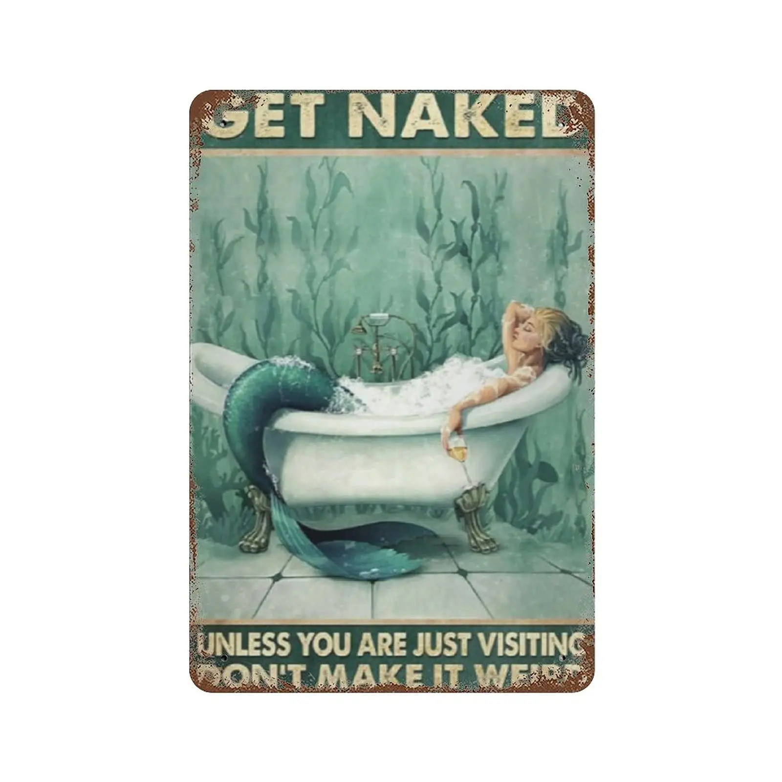 Metal tin sign，Retro Style， Novelty poster，Iron Painting，Get Unless You Are Just Visiting Don’t Make It Weird Father;s Day Mothe