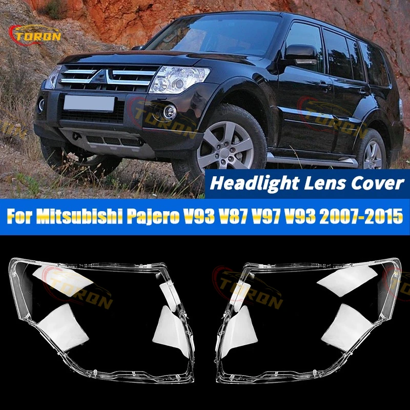 

For Mitsubishi Pajero V93 V87 V97 V93 2007-2015 Car Headlight Lens Cover Headlamp Shade Head Lamp headlight lamp cover car parts