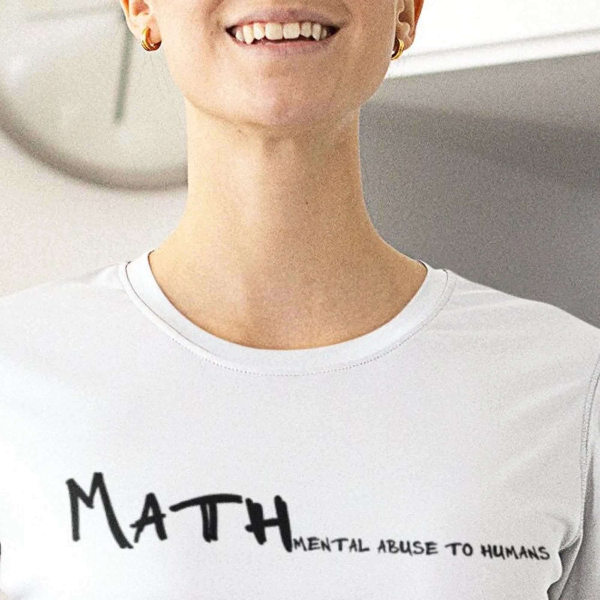 Math Mental Abuse To Humans T Shirt Slogan Gift For Him Her Statement Quote Cool Inspirational