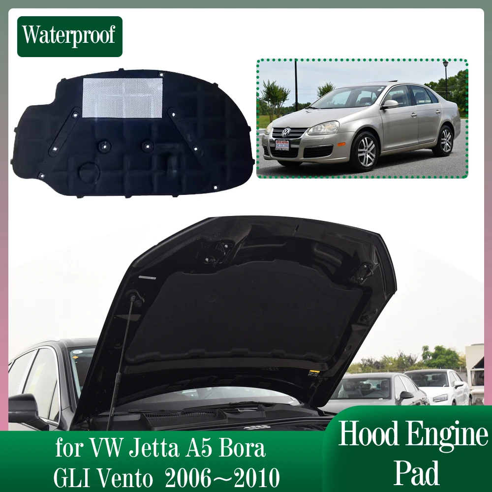 Hood Engine Insulation Pad for Volkswagen VW Jetta A5 Bora GLI Vento 2006~2010 Soundproof Heat Cotton Pad Liner Cover Accessorie