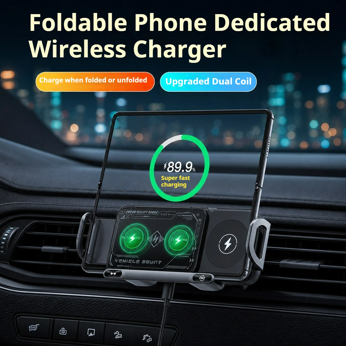 New Arrival Dual‑Coil Wireless Car Phone Holder Auto‑Clamp Air Vent Car Mount for Foldable & Straight Screen Phones 90° Rotation