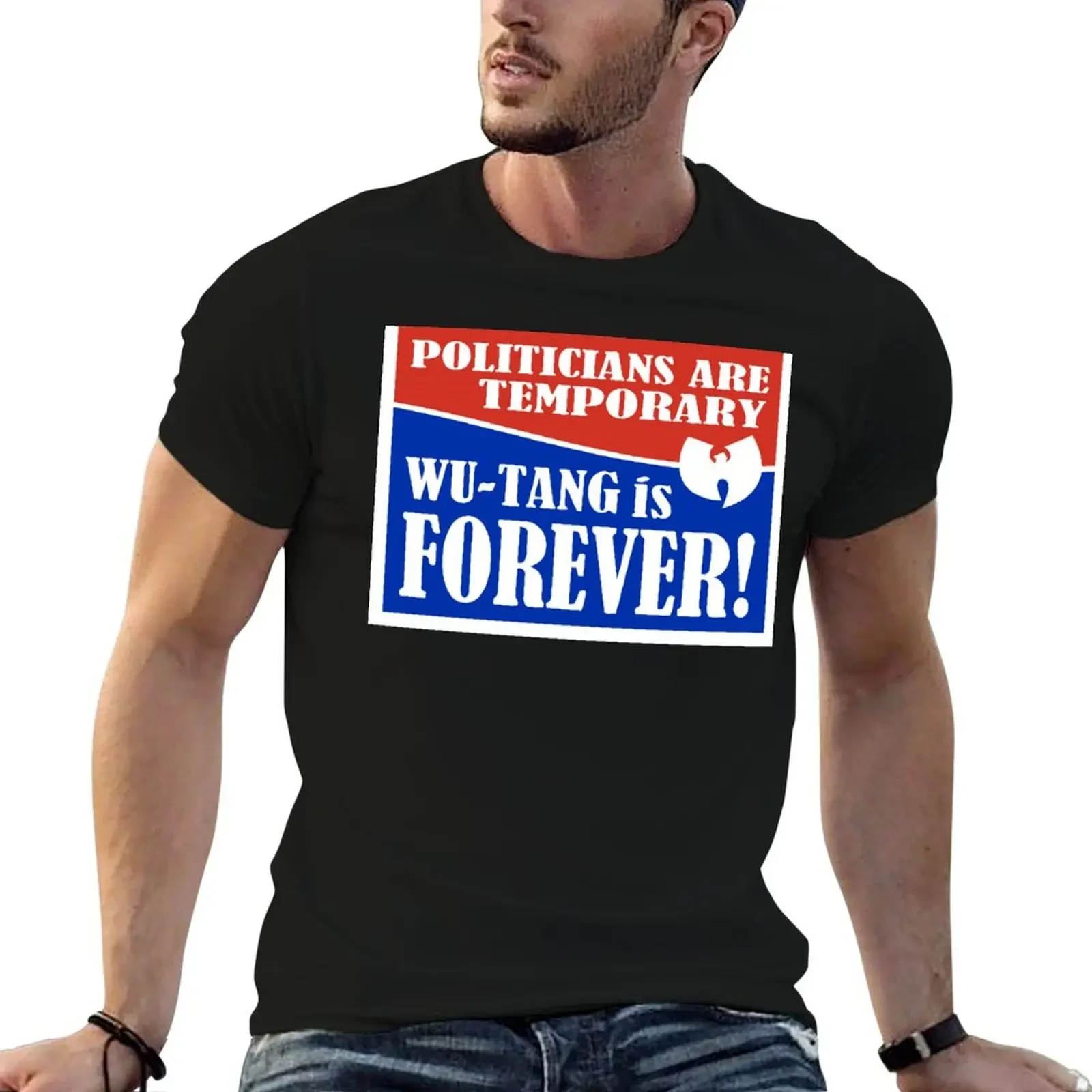 Wu Forever Politicians Temporary T-Shirt vintage vintage t shirts mens clothes