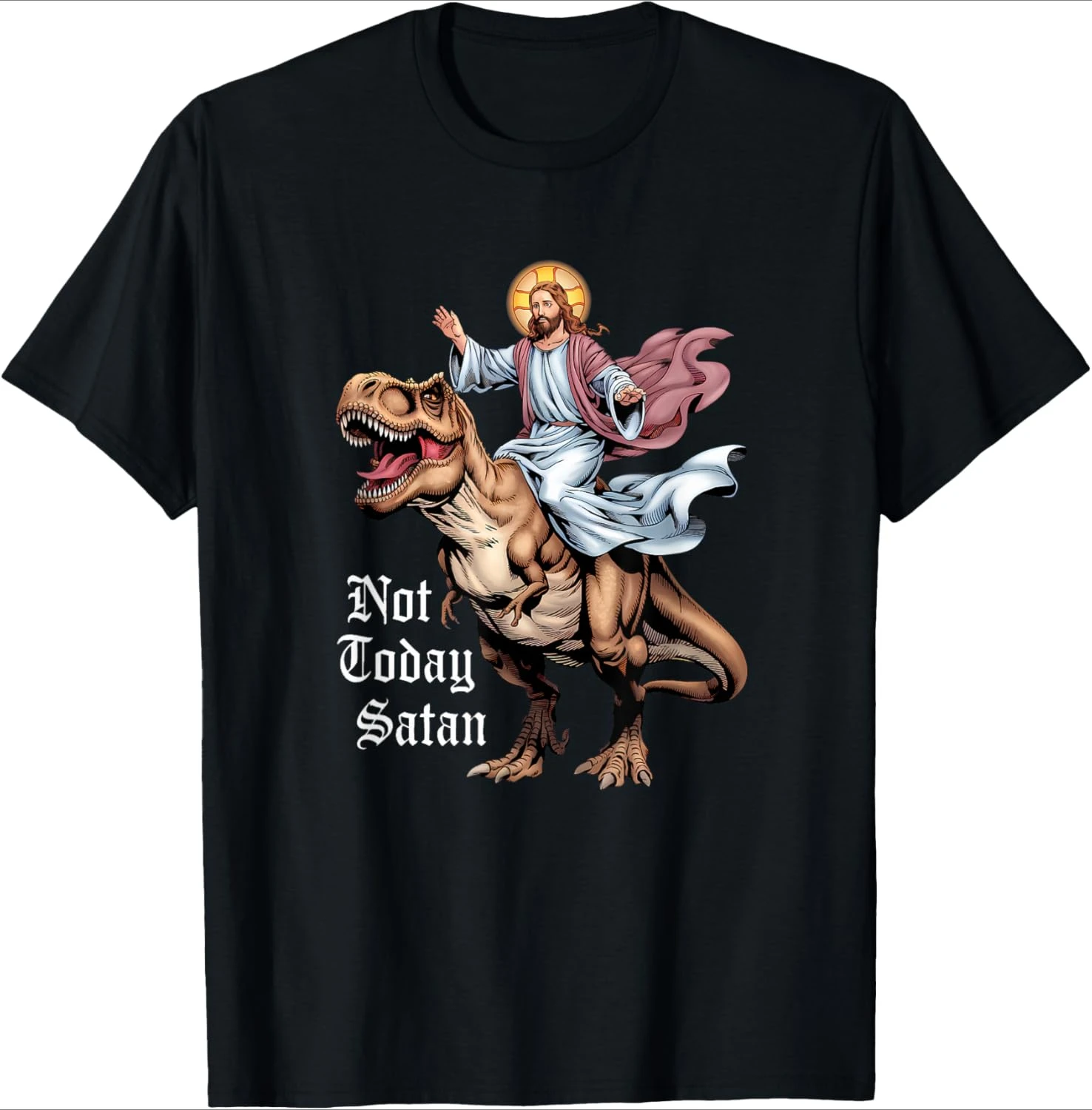 

Not Today Jesus Riding Dinosaur-Funny Dinosaur design-100% cotton summer O-neck short sleeve casual printed men's T-shirt.
