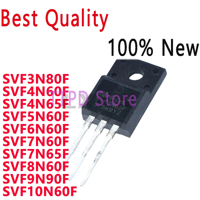 10/PCS New Original SVF3N80F SVF4N60F SVF4N65F SVF5N60F SVF6N60F SVF7N60F SVF7N65F SVF8N60F SVF9N90F SVF10N60F TO-220F In Stock