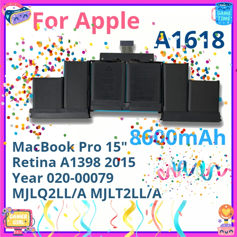

8600mAh A1618 Battery For Apple MacBook Pro 15" Retina A1398 2015 Year 020-00079 MJLQ2LL/A MJLT2LL/A Laptop Parts