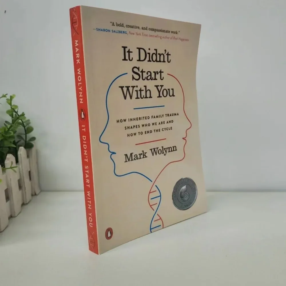 It Didn't Start with You by Mark Wolynn How Inherited Family Trauma Shapes Who We Are and How to End the Cycle Paperback Book
