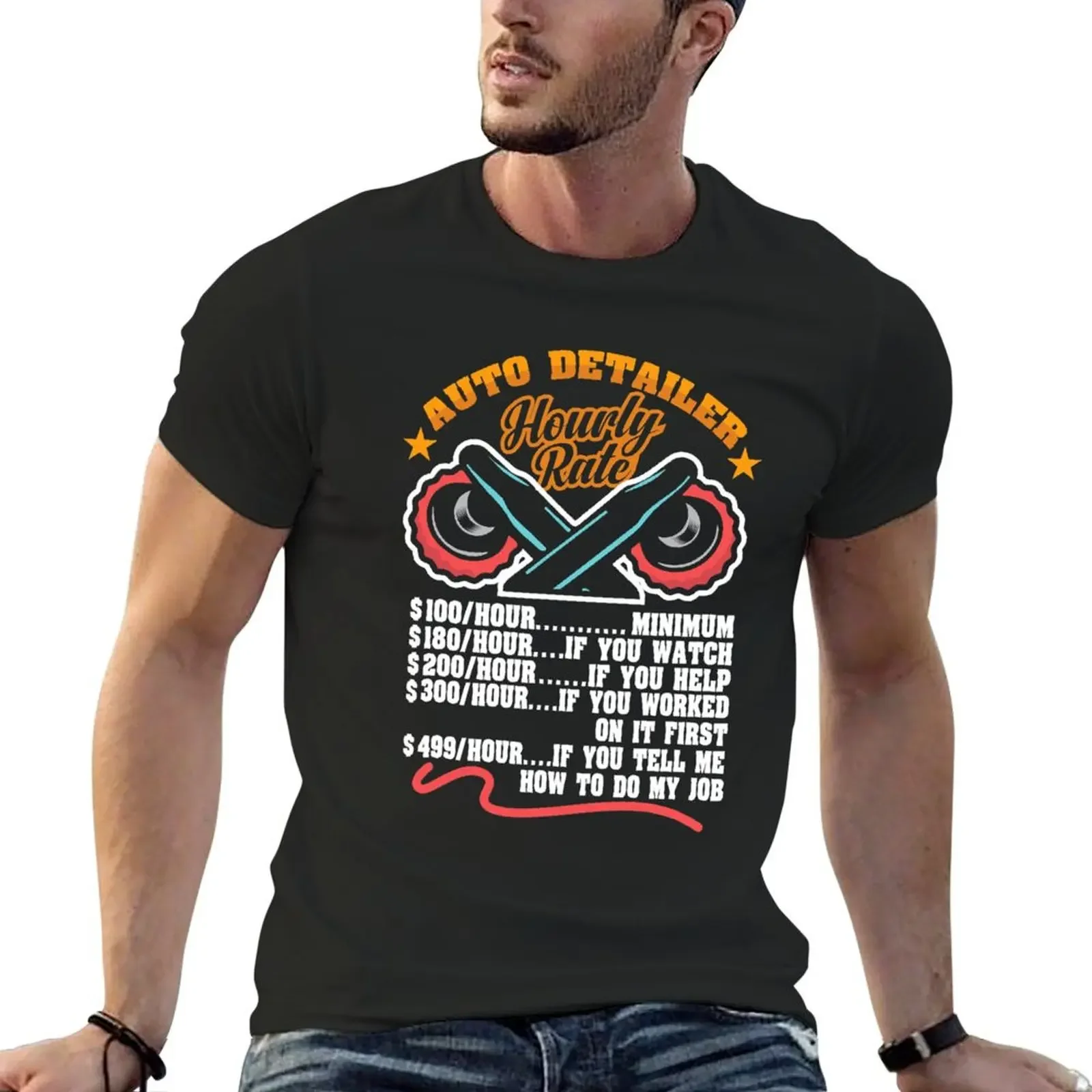 

Auto Detailer Hourly Rat Auto Detailing Car Detailer T-Shirt essential t shirt vintage anime shirt mens designer clothes