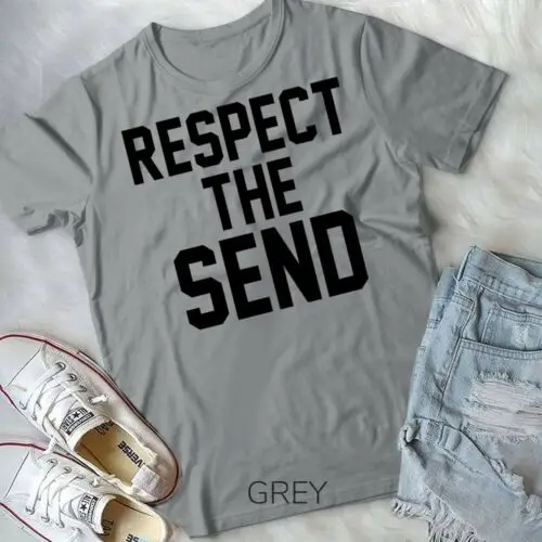 Respect the Send for Snowboarding & Winter Fun - Unisex Form T-Shirt