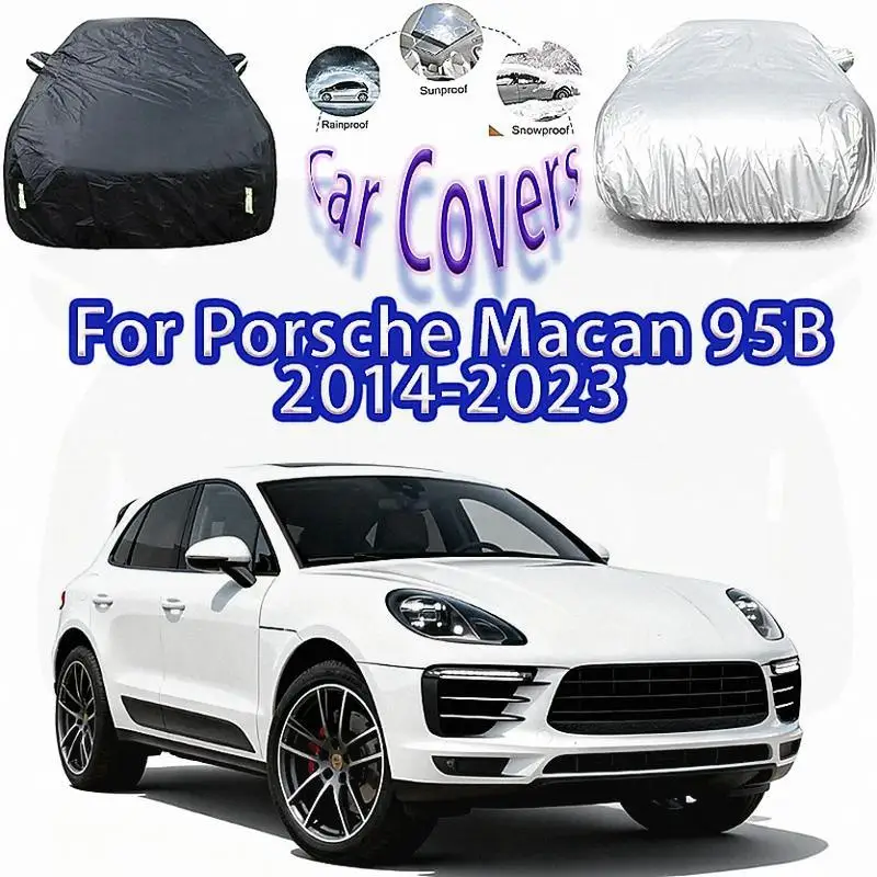 

For Outdoor Protection & Waterproof Full for Porsche Macan 95B 2014 2023 Sunshade Dustproof Car Accessories Car Covers
