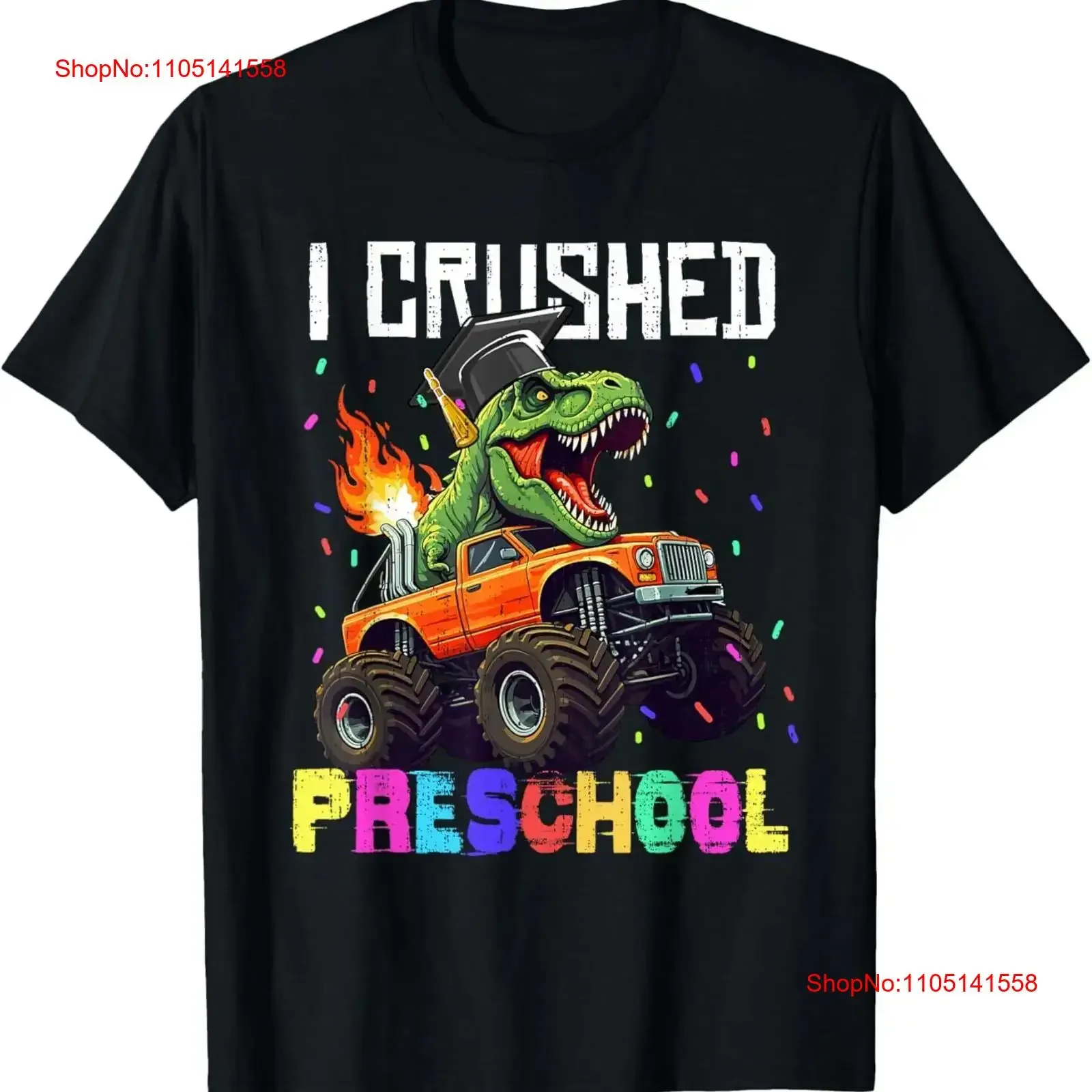 I Crushed Preschool T Rex Truck Grad Graduation Shirt vintage Washed Soft fashion designer clothes Stylish Slightly homme