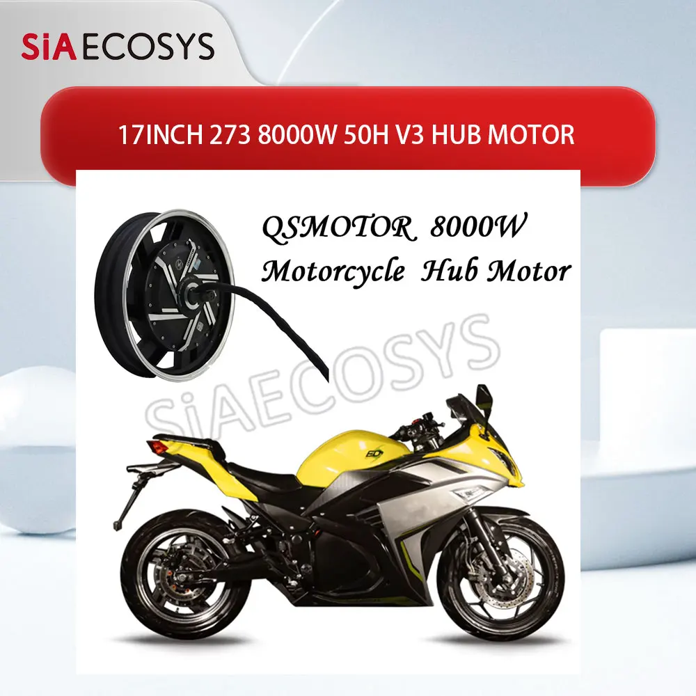 SiAECOSYS QSMOTOR QS273 V3 8000W 50H 17 Inch 20KW Peak Brushless DC Hub Motor for Electric Scooter Motorcycle Powertrain