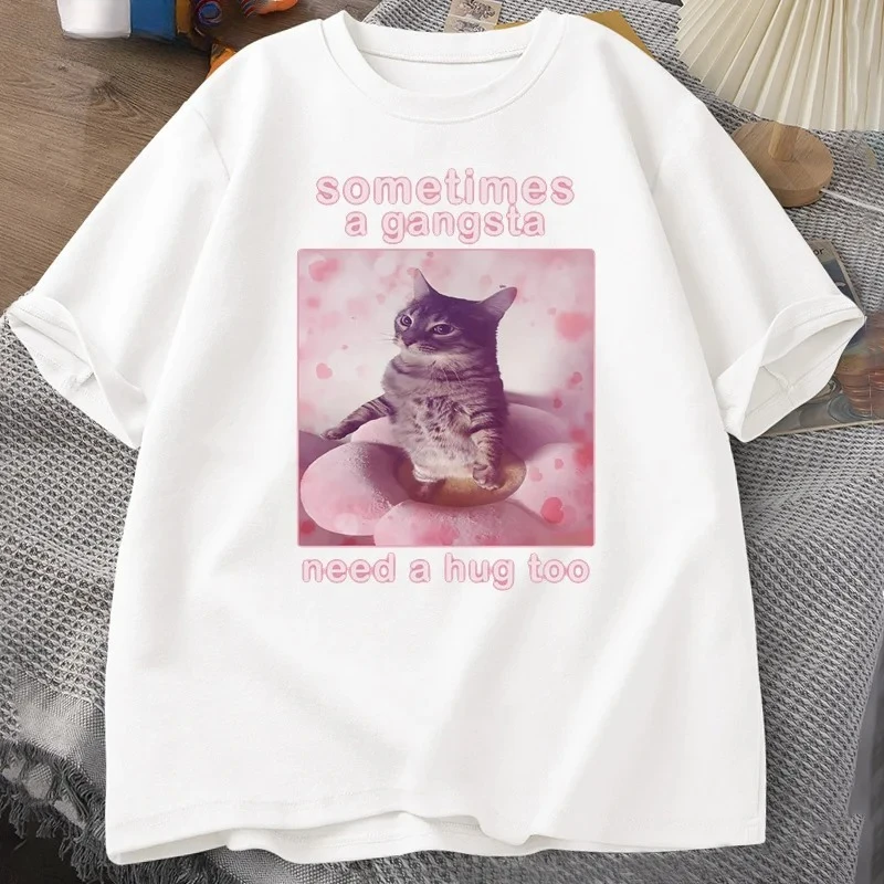 Sometimes A Gangsta Need A Hug Funny Cat Meme Women Goofy Graphic Clothing Top Harajuku Short Sleeve Casual Aesthetic Clothes