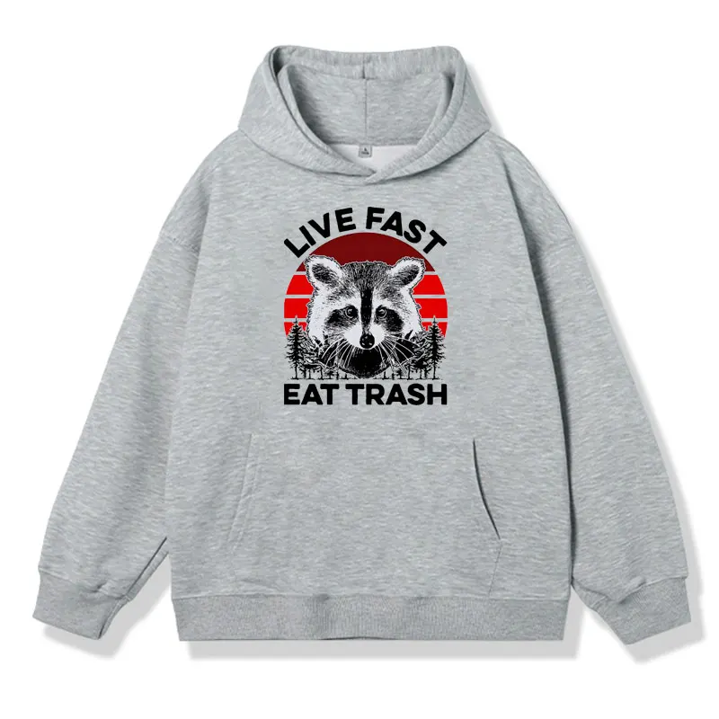 Live Fast Eat Trash Funny Hoodie Men Women's Raccoon Camping Art Meme Gift Sweatshirts Oversized Fleece Long-sleeved Pullover