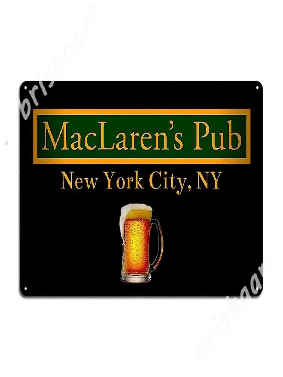 How I Met Your Mother Maclarens Pub Metal Wall Art  Black Print Design Tin Sign for Home Club Bar Decor