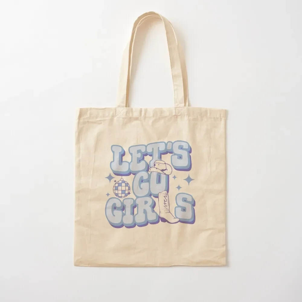 

Blue Let's Go Girls Cowboy Boots Cowgirl Hat Bachelorette Party Tote Bag reusable shopping bag free delivery bags Tote Bag