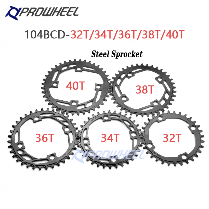 Prowheel Bicycle Crank Sprocket 104BCD MTB Bike Square Hole 170mm 175mm Crankset 32T 34T 36T 38T 40T STEEL Narrow Wide Sprockets