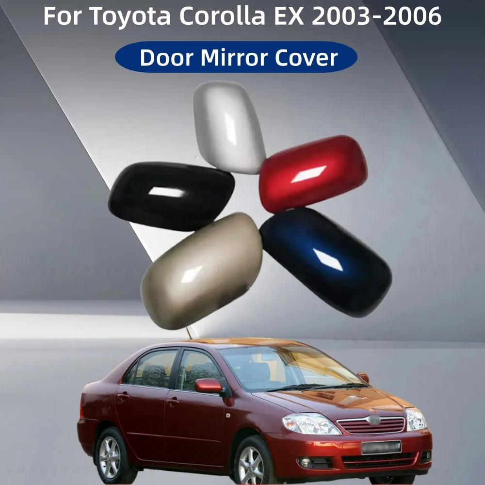 

Car Upgrade Styling For Toyota Corolla EX 2003 2004 2005 2006 Car Accessories Plated Door Mirror Cover Trim Paste Style
